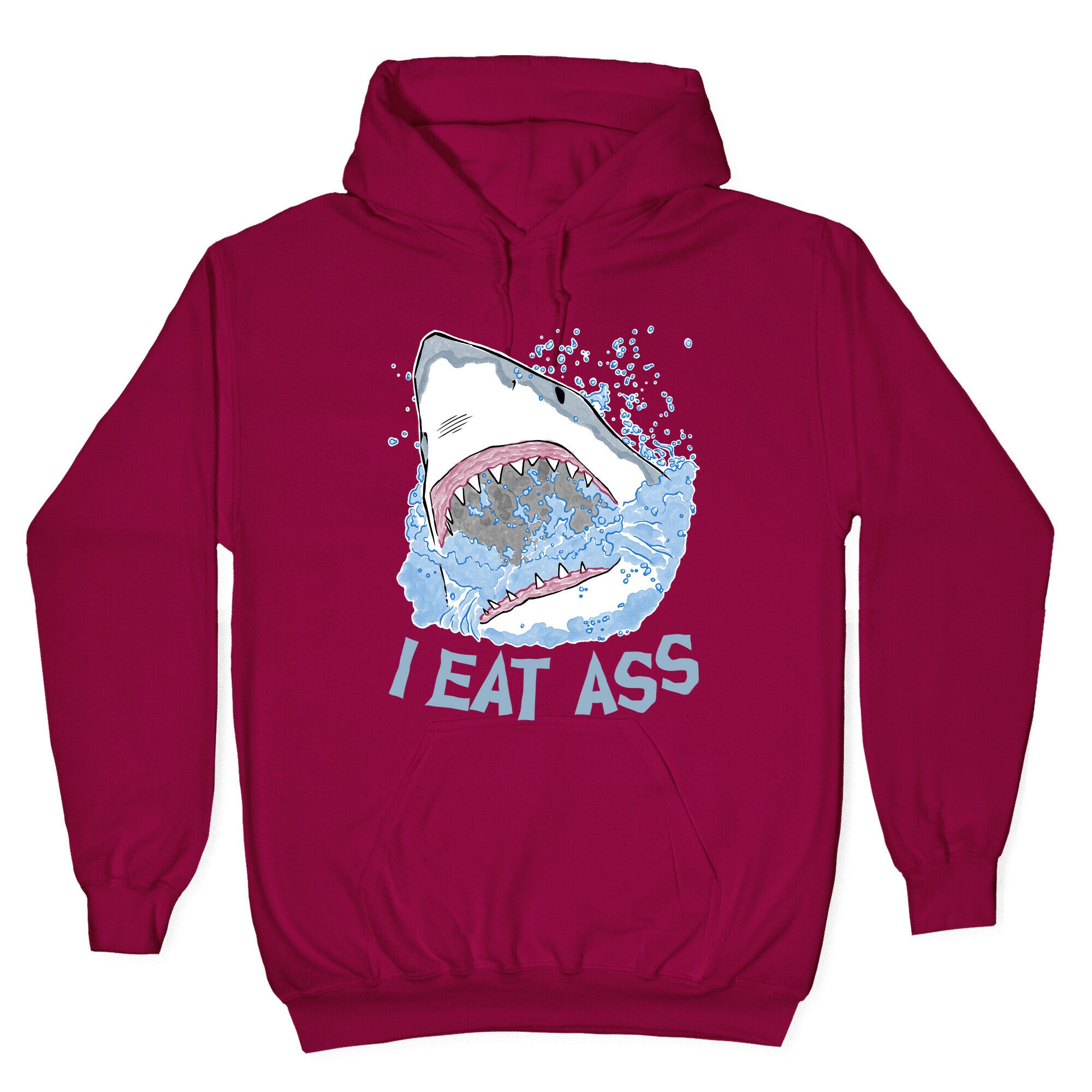I Eat Ass Shark Hoodie